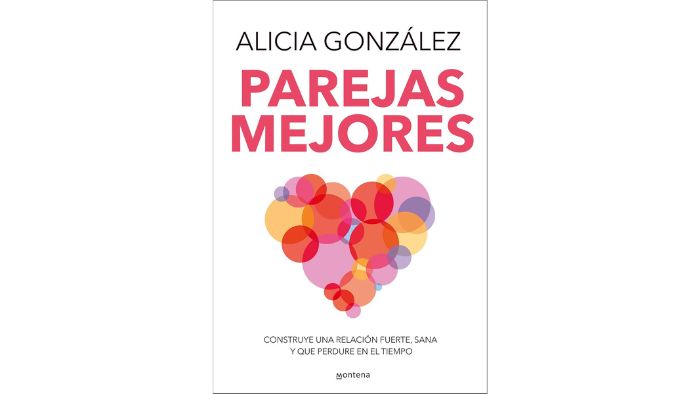 Parejas mejores_ Construye una relación fuerte, sana y que perdure en el tiempo